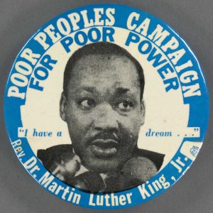 Poor Peoples Campaign Button featuring Dr. Martin Luther King, Jr.