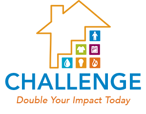 Challenge Campaign Logo showing an orange outline of a house supported by icons that depict utilities, clothing, appliances, and the people who benefit; Blue text in all caps reads: CHALLENGE; Orange text below that reads: Double Your Impact Today in italics